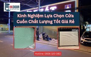 Kinh Nghiệm Lựa Chọn Cửa Cuốn Chất Lượng Tốt Giá Rẻ