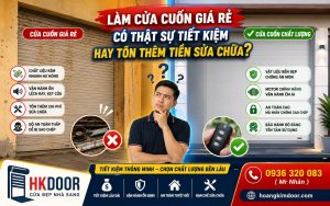Làm Cửa Cuốn Giá Rẻ Có Thật Sự Tiết Kiệm Hay Tốn Thêm Tiền Sửa Chữa (1)